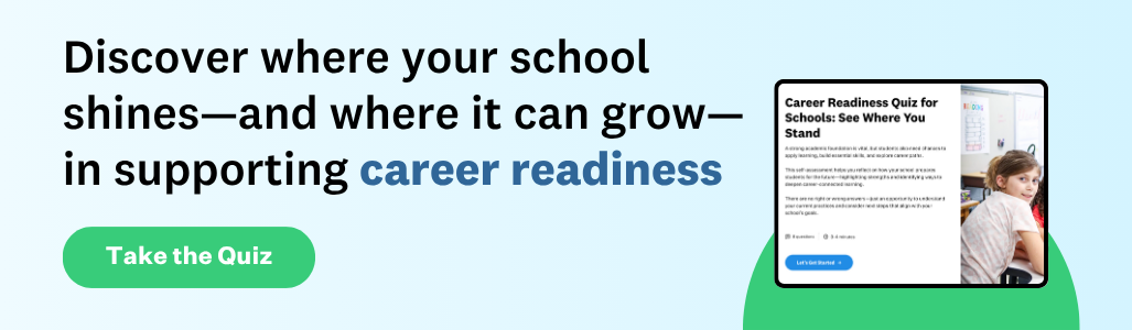 Discover where your school shines—and where it can grow—in supporting career readiness. Take the quiz.